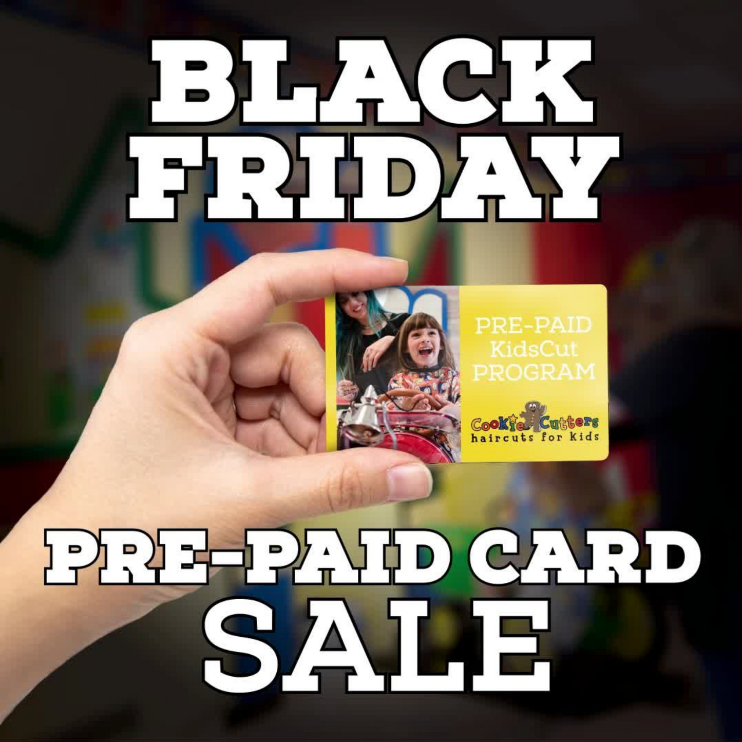 Pre-Paid KidsCuts Cards: Black Friday Sale